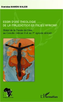 Essai d'une théologie de la malédiction en milieu africain - statut de la Parole de Dieu au Concile Vatican II et au 1er synode africain