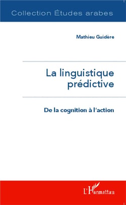 La linguistique prédictive - de la cognition à l'action