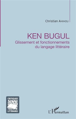 Ken Bugul - glissement et fonctionnements du langage littéraire