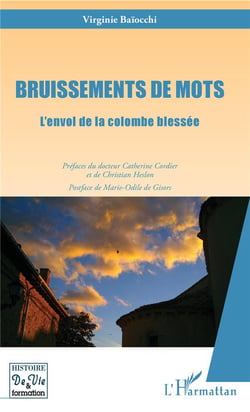 Bruissements de mots - l'envol de la colombe blessée