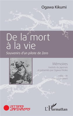 De la mort à la vie - souvenirs d'un pilote de Zero