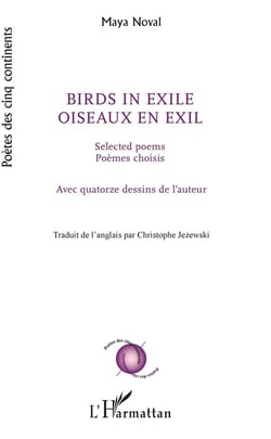 Birds in exile / oiseaux en exil - selected poems / poèmes choisis