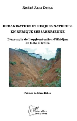 Urbanisation et risques naturels en Afrique subsaharienne - l'exemple de l'agglomération d'Abidjan (Côte d'Ivoire°