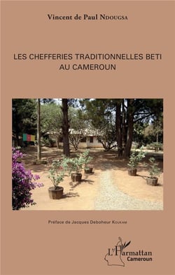 Les chefferies traditionelles Beti au Cameroun