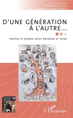 D'une génération à l'autre... hantise et phobie selon Abraham et Torok
