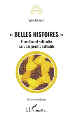 "belles histoires" - éducation et solidarité dans des projets collectifs