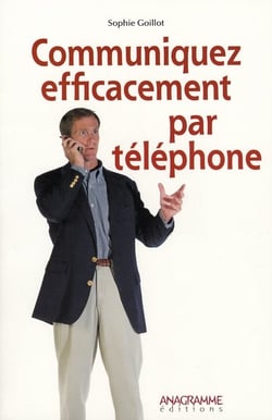 Communiquez efficacement par telephone