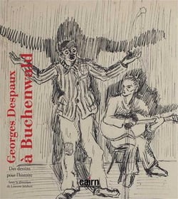 Georges despaux à buchenwald - des dessins pour l'histoire
