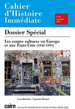Cahier d'histoire immédiate n.52 - les contre cultures en europe et aux etats-unis (1945-1991)