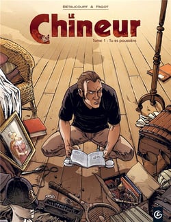 Le chineur Tome 1 - tu es poussière