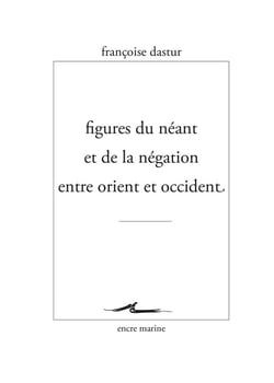 Figures du néant et de la négation entre orient et occident