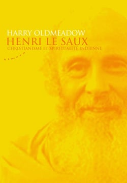 Henri Le Saux - Christianisme et spiritualité indienne