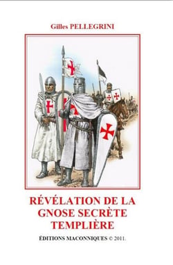 Révélation de la gnose secrète templière