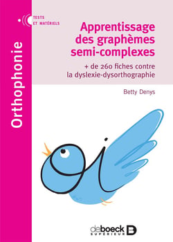 Apprentissage des graphèmes semi-complexes - + de 260 fiches contre la dyslexie-dysorthographie