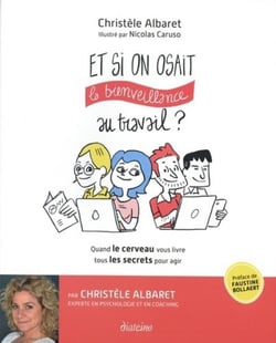 Et si on osait la bienveillance au travail ?