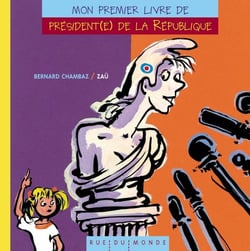 Mon premier livre de president(e) de la République
