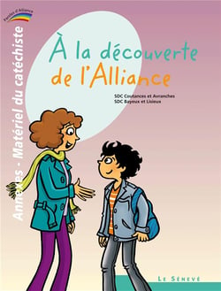 À la découverte de l'Alliance - annexes-matériel du catéchiste t.2