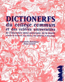Dictionerfs du collège commun et des colères universelles