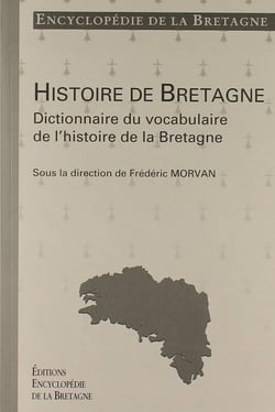 Histoire de Bretagne - dictionnaire du vocabulaire de l'histoire de Bretagne