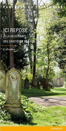 Ici repose... à la découverte des cimetières de Caen