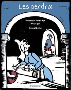 Les perdrix - un conte du Moyen Age illustré