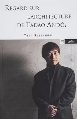 Regard sur l'architecture de Tadao Andô