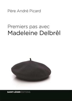 Premiers pas avec madeleine delbrel