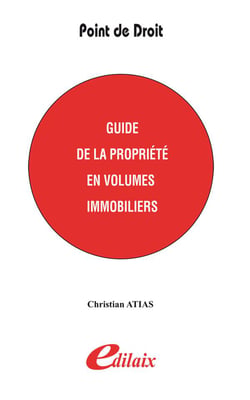 Guide de la propriété en volumes immobiliers