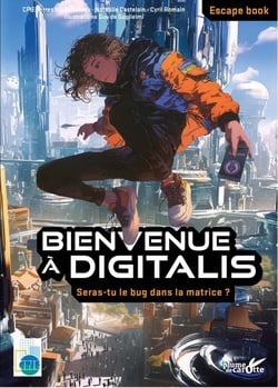 Bienvenue à digitalis : seras-tu le bug dans la matrice ?