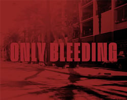 Only bleeding - loin de las vegas