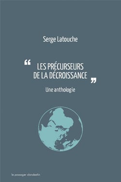 Les précurseurs de la décroissance - une anthologie