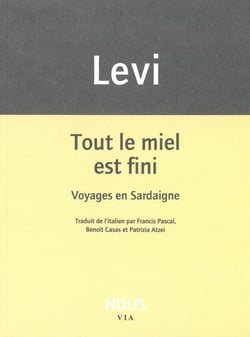 Tout le miel est fini - voyages en Sardaigne
