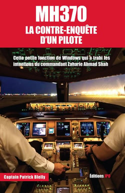 MH 370 : la contre-enquête d'un pilote