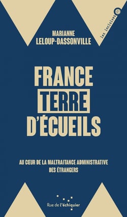 France, terre d’écueils - Au coeur de la maltraitance admini