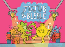Jujub' & Bléblé