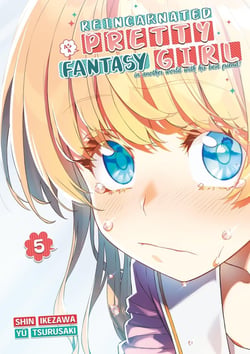 Reincarnated as a pretty fantasy girl Tome 5