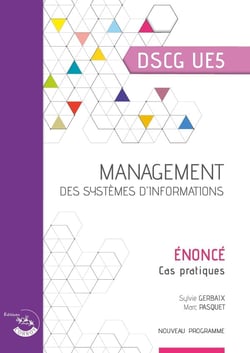 UE5 : Management des systèmes d'informations - DSCG - Énoncé (édition 2024)