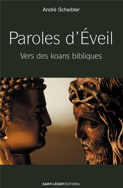 Paroles d'éveil : Vers des koans bibliques