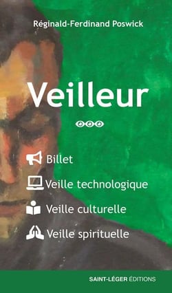 Veilleur Tome 3 : Billet, Veille technologique, Veille culture, Veille spirituelle