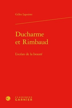 Ducharme et rimbaud : l'océan de la beauté
