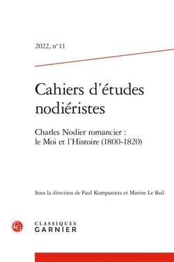 Cahiers d'études nodiéristes n.11 - charles nodier romancier : le moi et l'histoire (1800-1820)