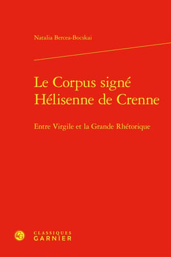 Le corpus signé Hélisenne de Crenne : Entre Virgile et la grande rhétorique
