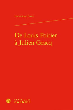 De Louis Poirier à Julien Gracq