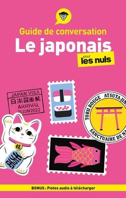 Guide de conversation : Le japonais pour les nuls (6e édition)