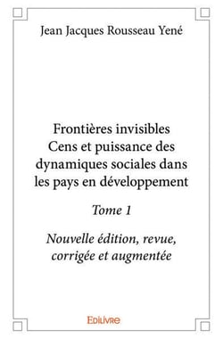 Frontieres invisibles  cens et puissance des dynamiques sociales dans les pays en developpement  -