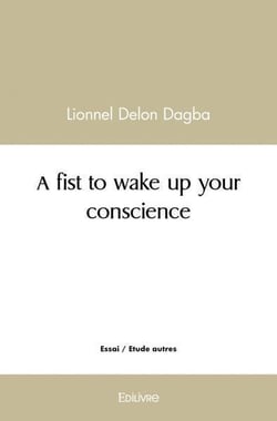 A fist to wake up your conscience