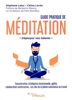 Guide pratique de méditation - déployez vos talents