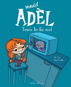Mòwtèl Adèl : Tousa ké fin mal