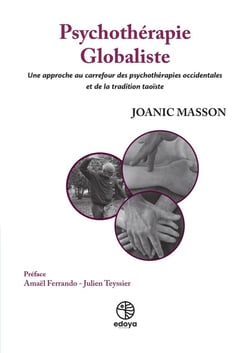 Psychothérapie Globaliste : Une approche au carrefour des psychothérapies occidentales et de la tradition taoïste