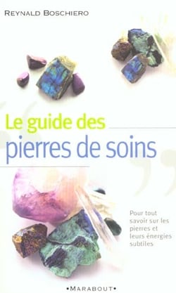 Guide pratique des pierres de soins